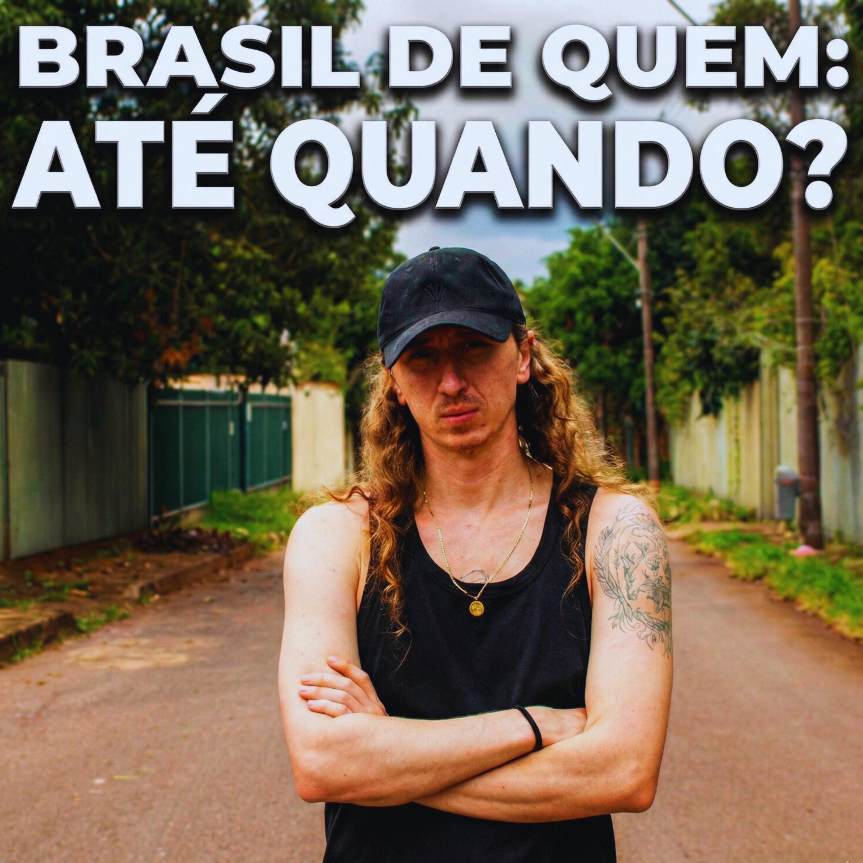 Альбом Brasil de Quem: Até Quando? исполнителя Sid