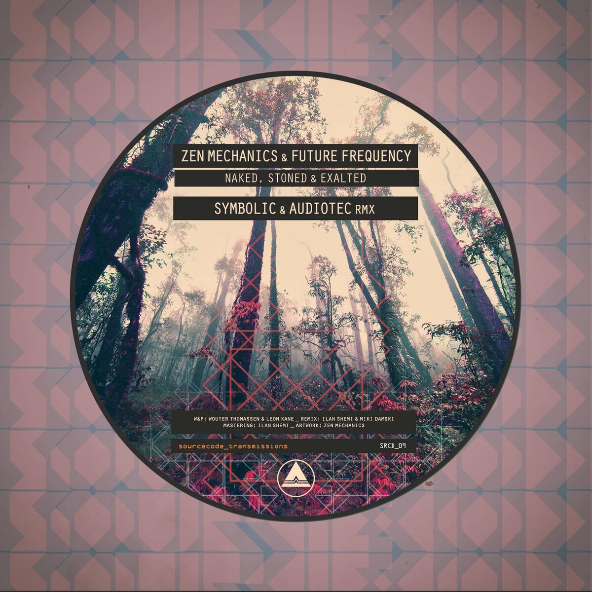 Zen Mechanics, Audiotec, Symbolic, Future Frequency - Naked, Stoned & Exalted (Symbolic & Audiotec Remix)