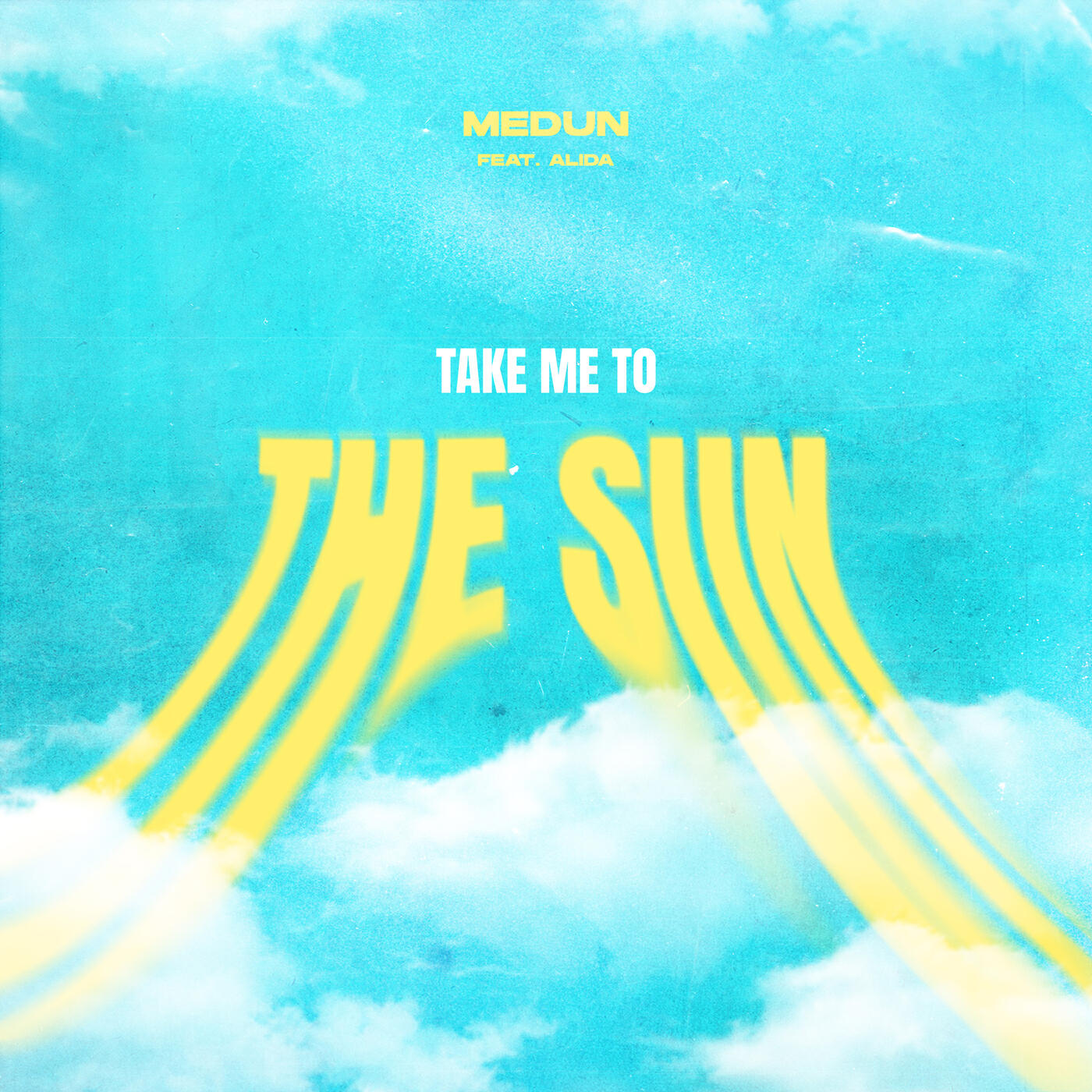 Сингл Take Me To The Sun исполнителя MEDUN, Alida