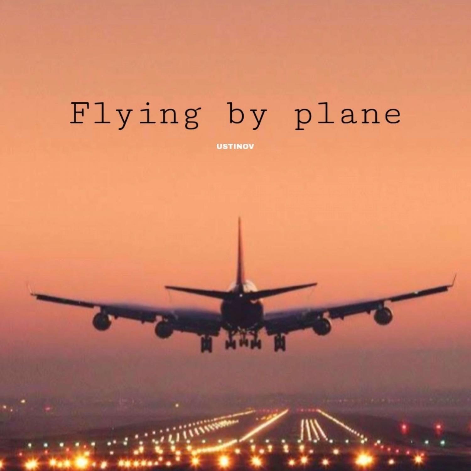 Альбом Flying by plane исполнителя USTINOV