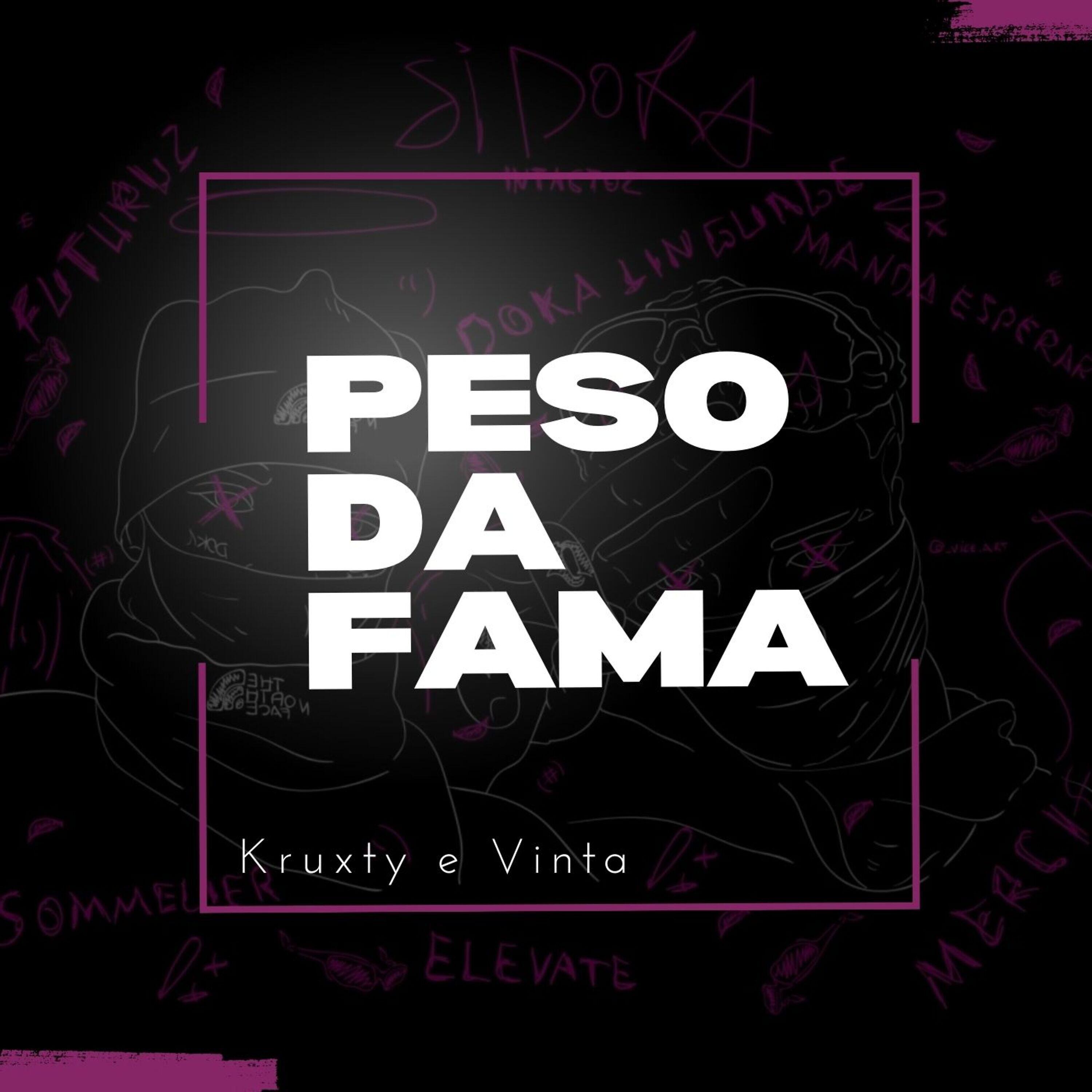 Альбом Peso da Fama исполнителя Kruxty, Vinta