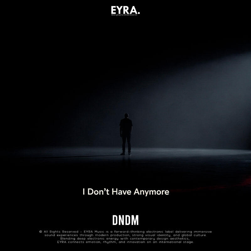 Альбом I Don`t Have Anymore исполнителя DNDM