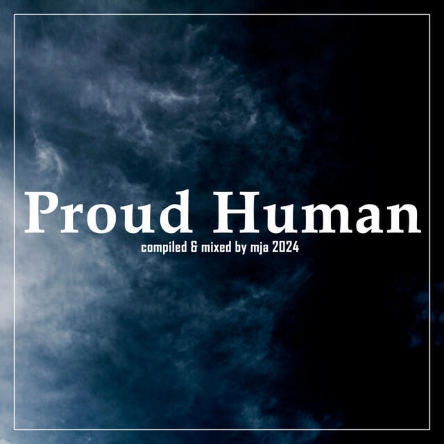 Proud Human (DJ Mix)