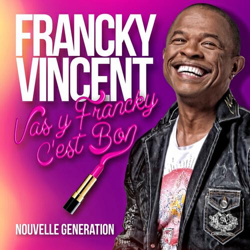 Francky Vincent - Vas y Francky c'est bon (Club Extended)