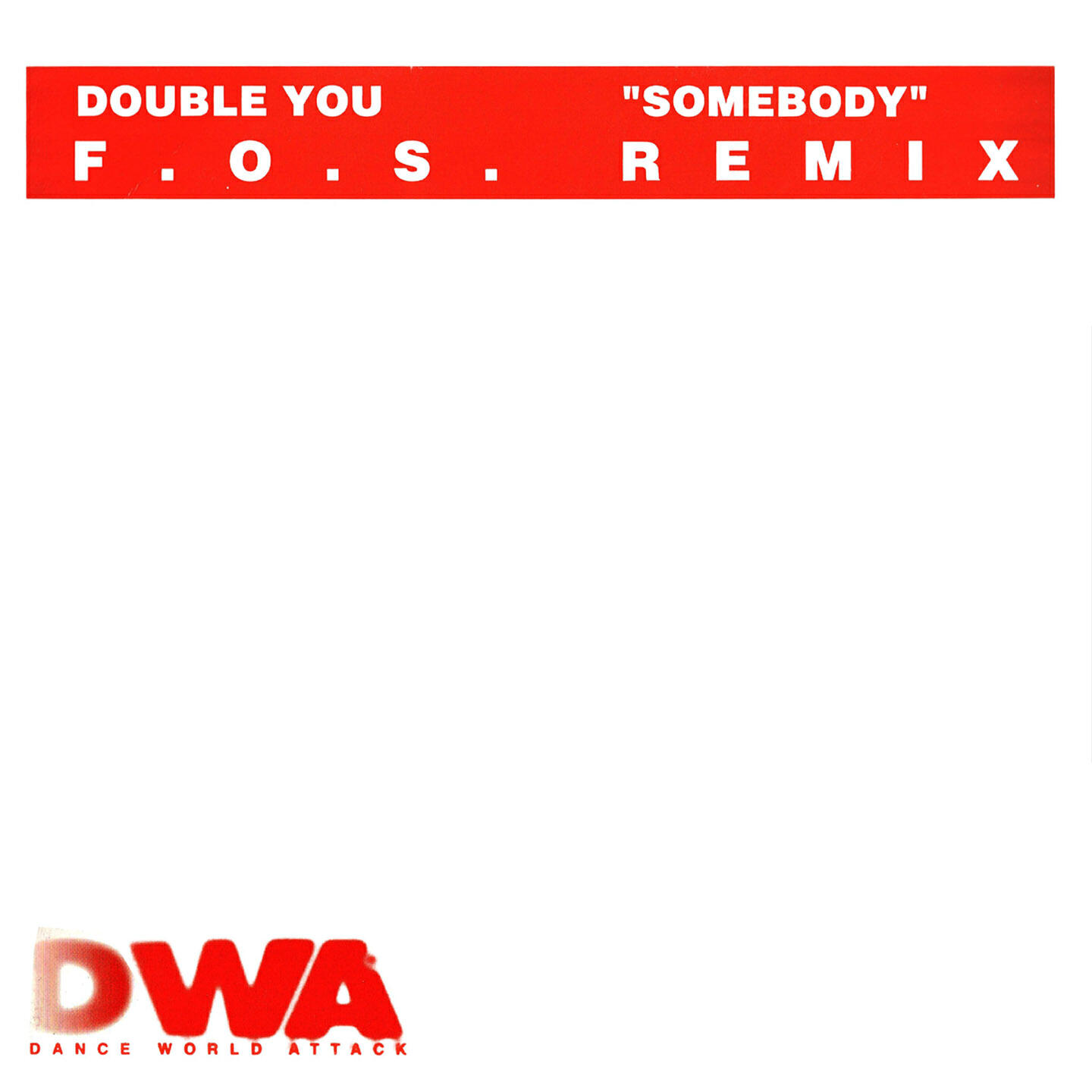 Somebody F.O.S. Remix