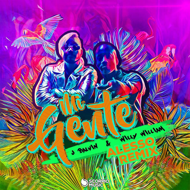 J Balvin, Alesso, Willy William - Mi Gente - Alesso Remix