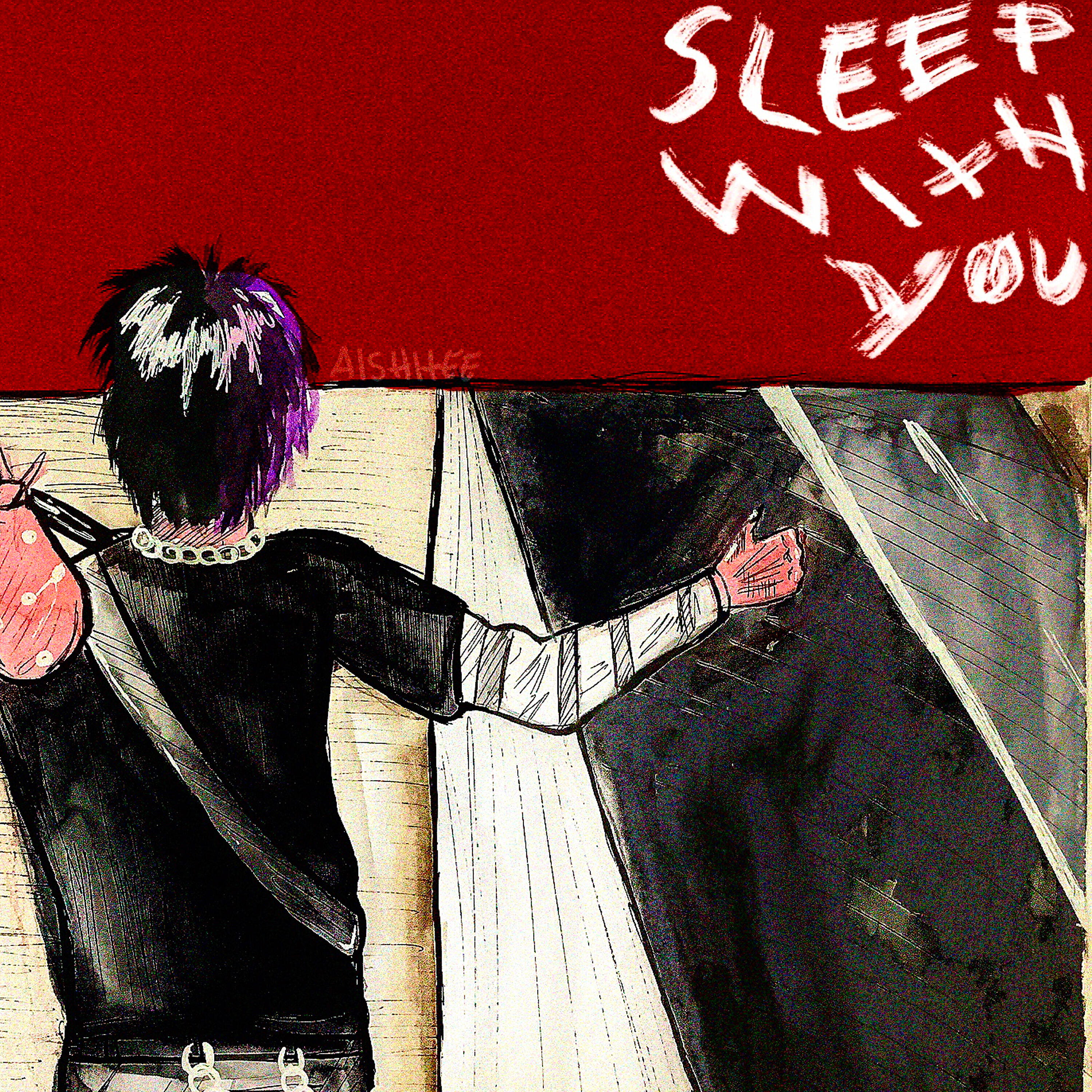 Sleep with You