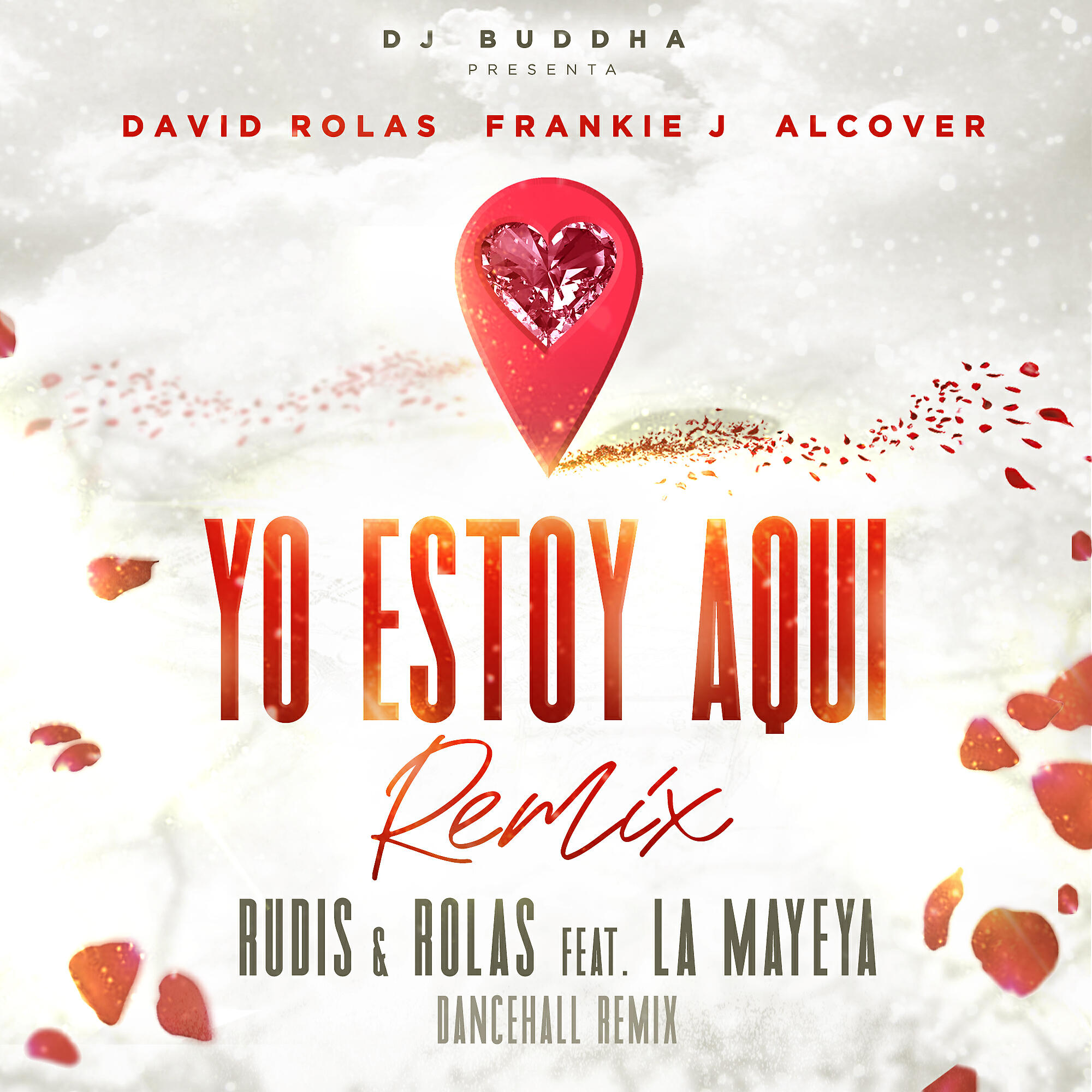David Rolas, Frankie J, Alcover, DJ Buddha, La Mayeya - Yo Estoy Aqui (feat. Alcover, Dj Buddha & La Mayeya) (Dancehall Remix)