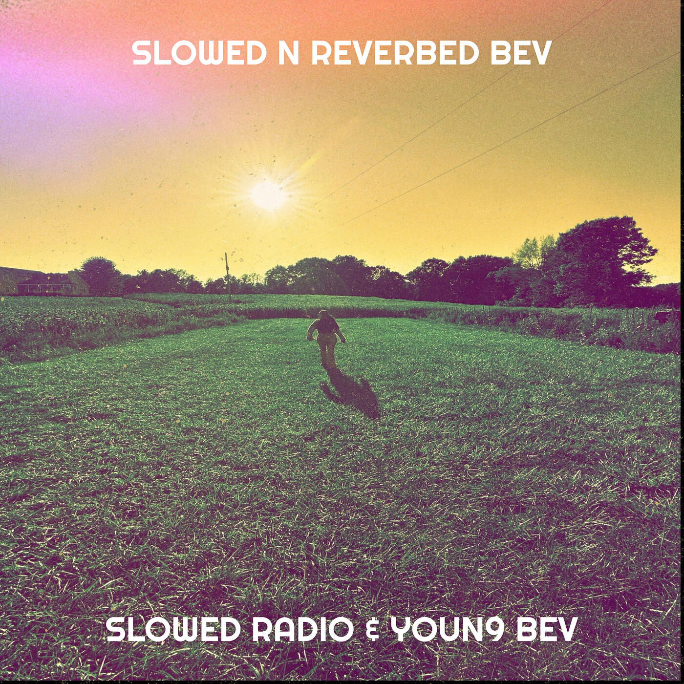 Slowed n Reverbed Bev