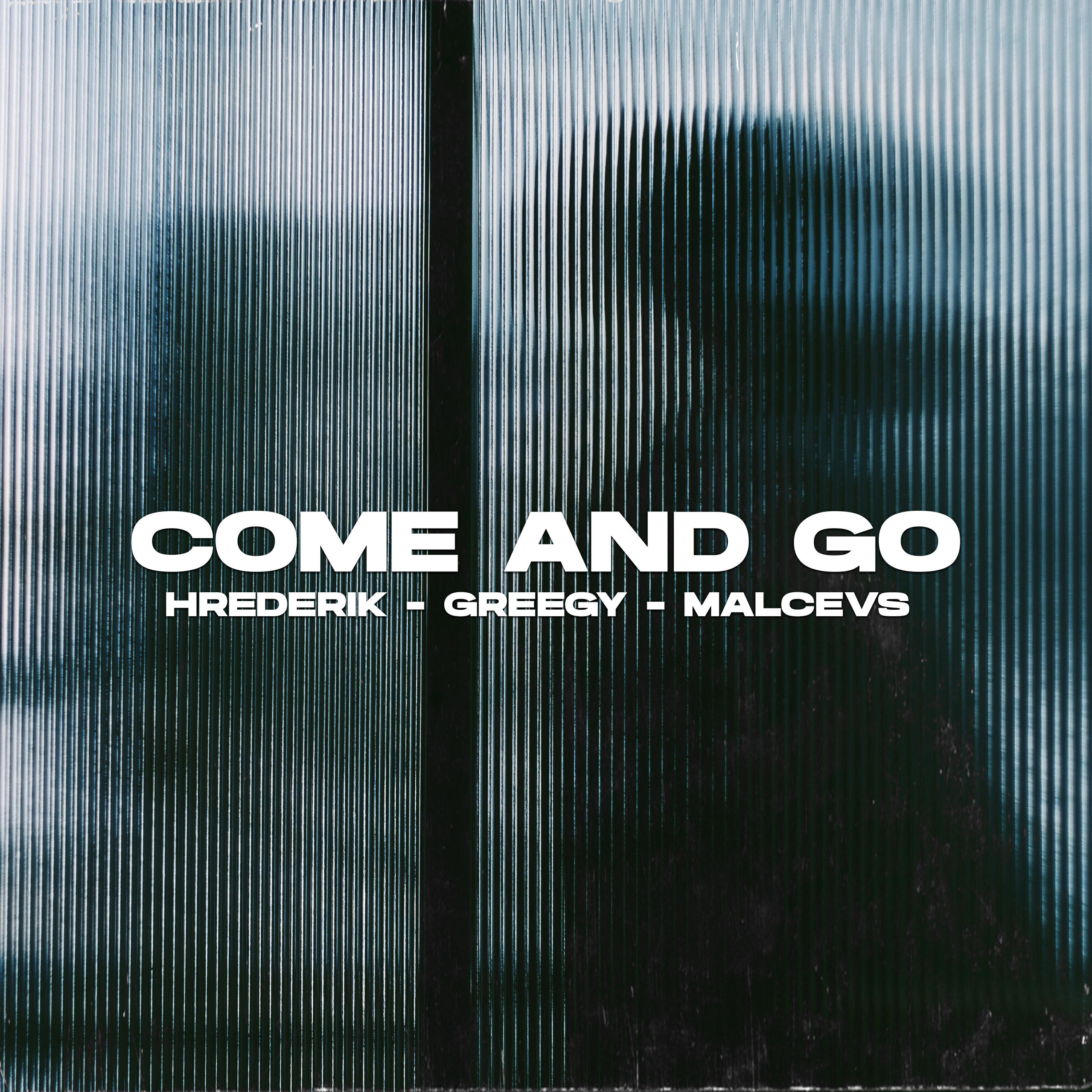 Come and Go