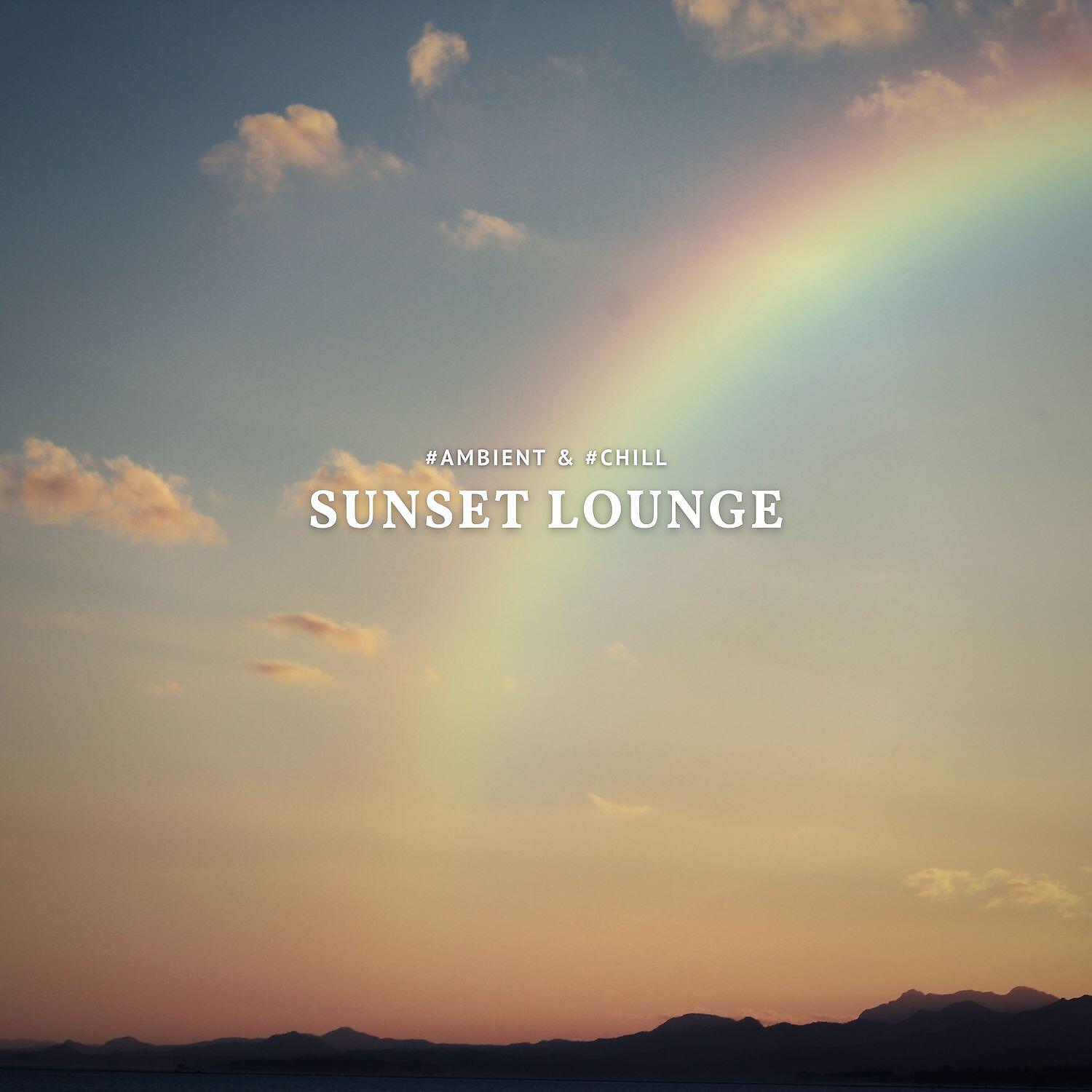 Sunset Lounge, Ambient Chillout Music