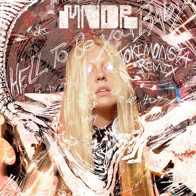 Tokimonsta, Mndr - Hell To Be You Baby - TOKiMONSTA Remix