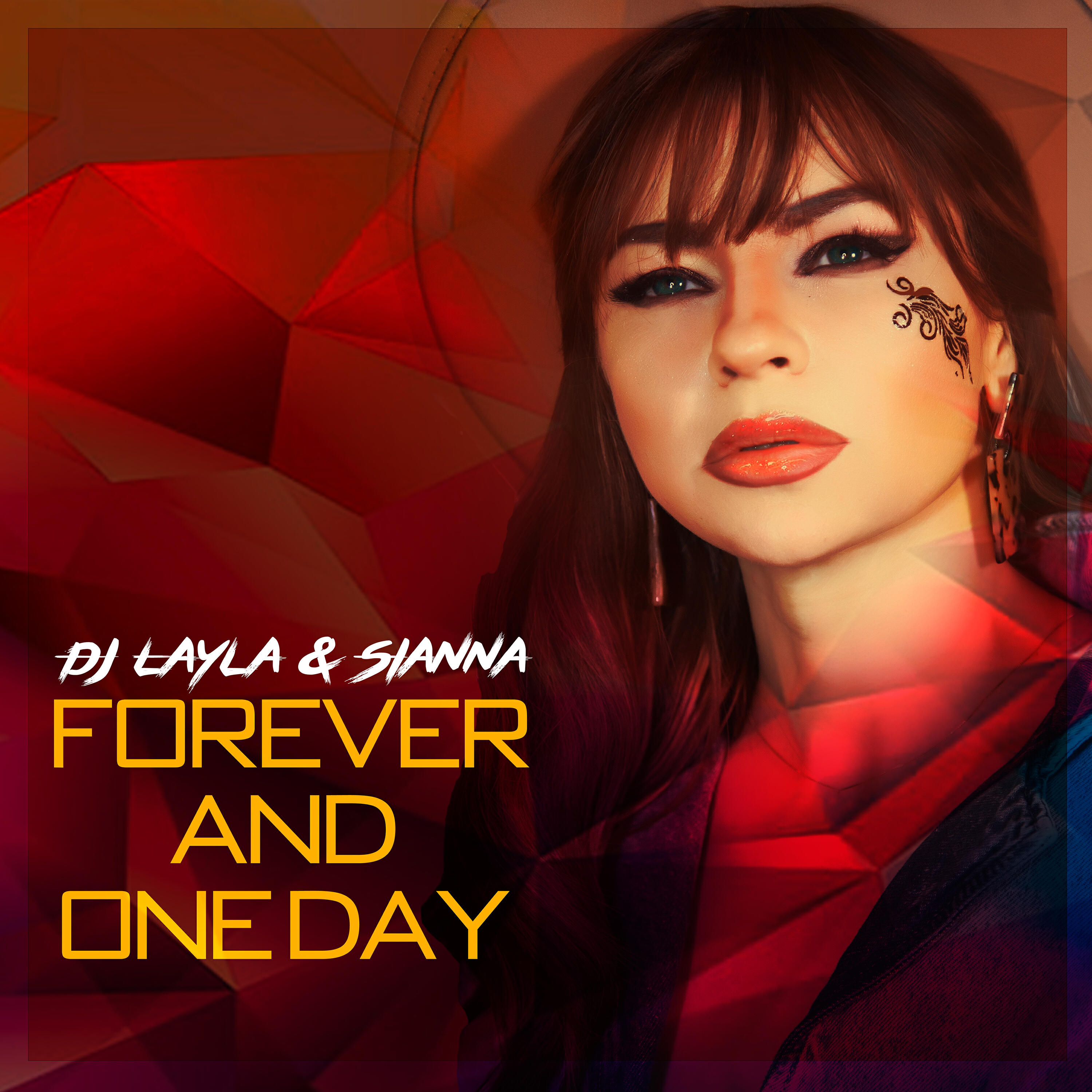 Dj Layla, Sianna - Forever And One Day
