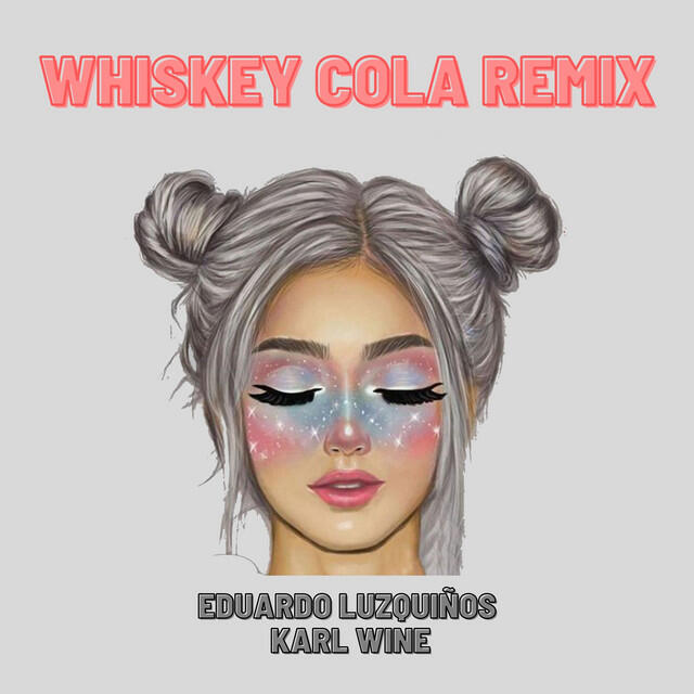 Whiskey / Whisky Cola (Remix)