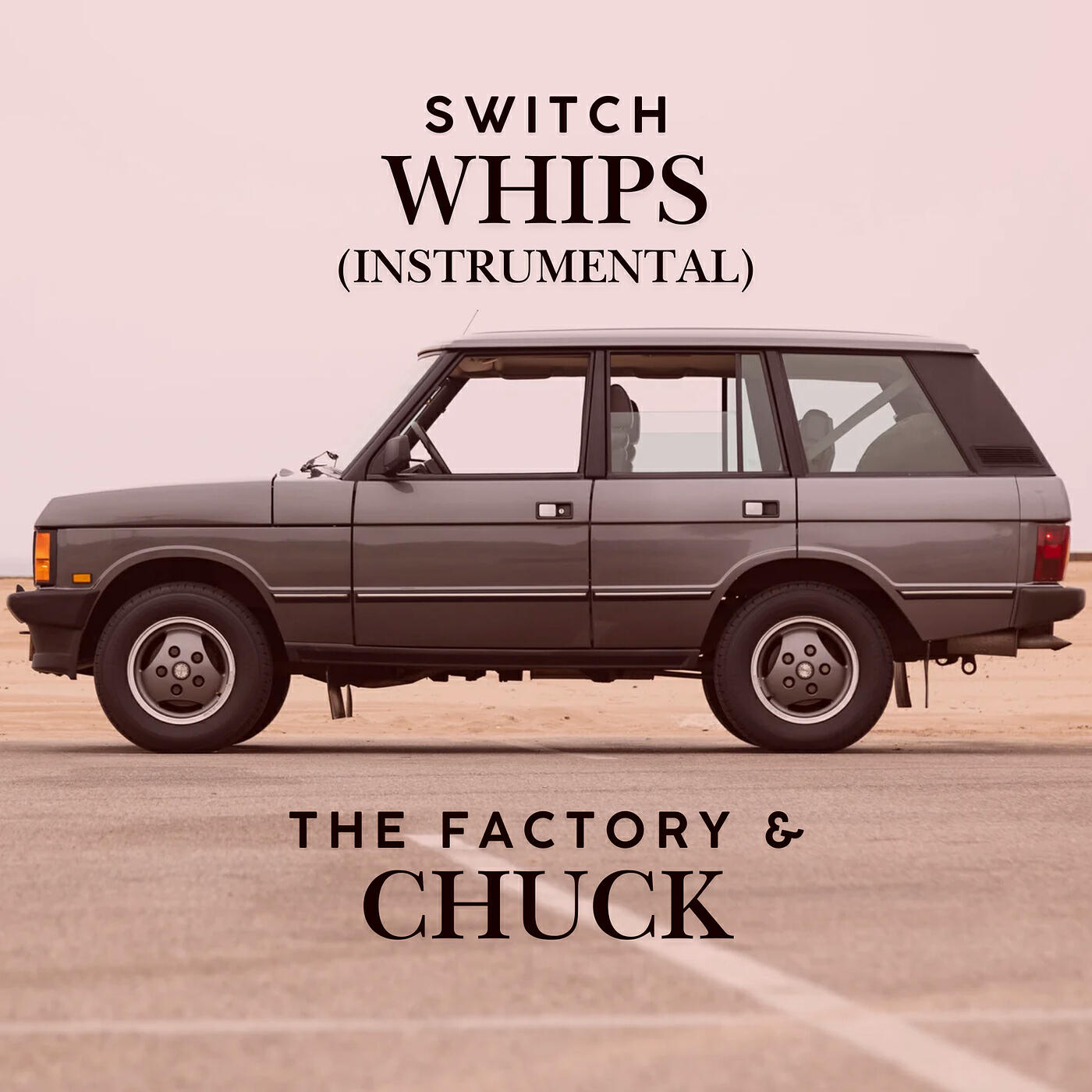 Альбом Switch Whips Instrumental исполнителя Chuck, Factory