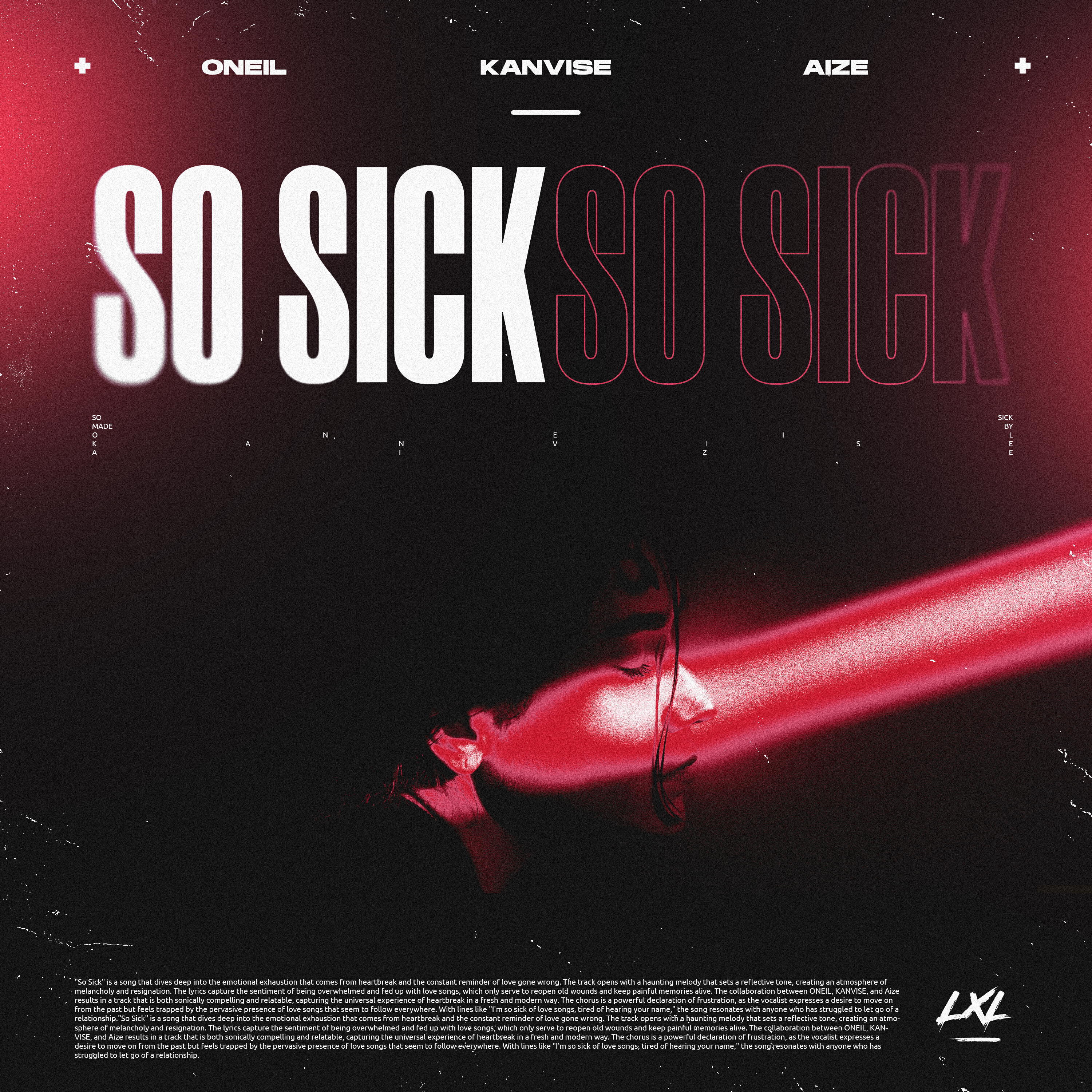 Альбом So Sick исполнителя ONEIL, KANVISE, Aize