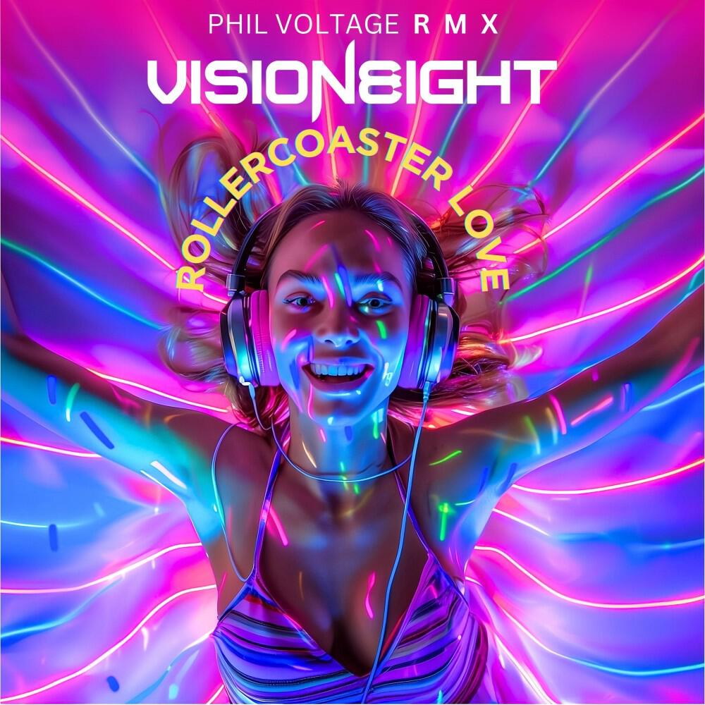 Альбом Rollercoaster Love (Phil Voltage Remix) исполнителя Visioneight
