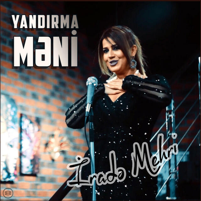 Альбом Yandirma Meni исполнителя Irade Mehri