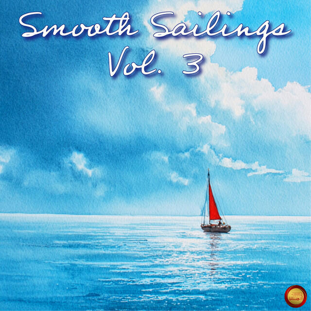 Альбом Smooth Sailings, Vol. 3 исполнителя Various Artists, Yellowstone, Voice, Geordie, F.R. David, Gloria Gaynor, Los Del Sol