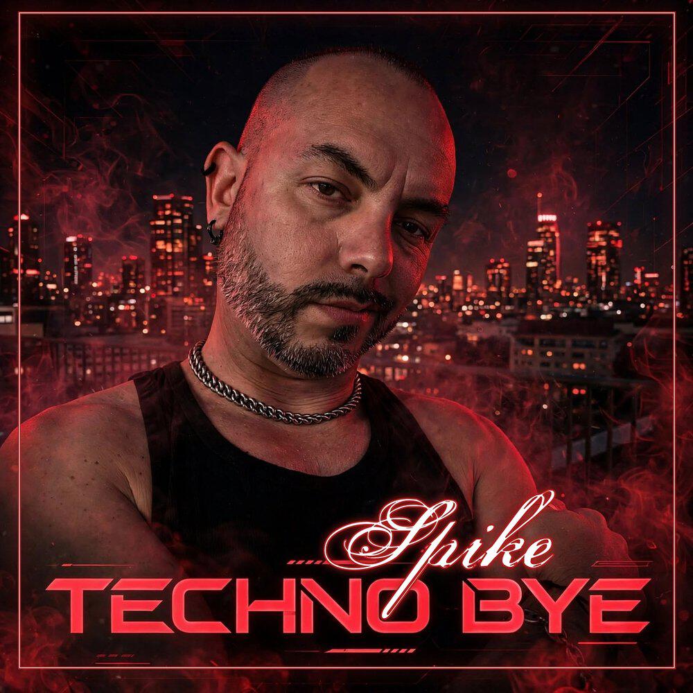 Альбом Techno bye исполнителя Spike
