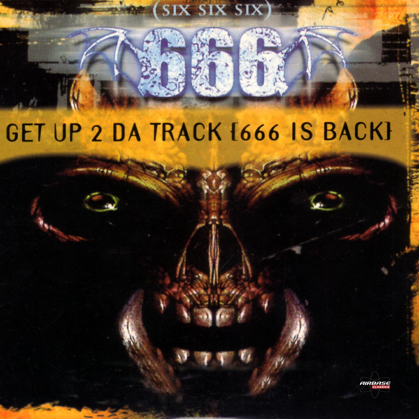 Get Up 2 Da Track (666 Is Back)