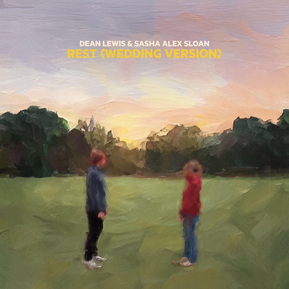 Rest (with Sasha Alex Sloan) [Wedding Version]