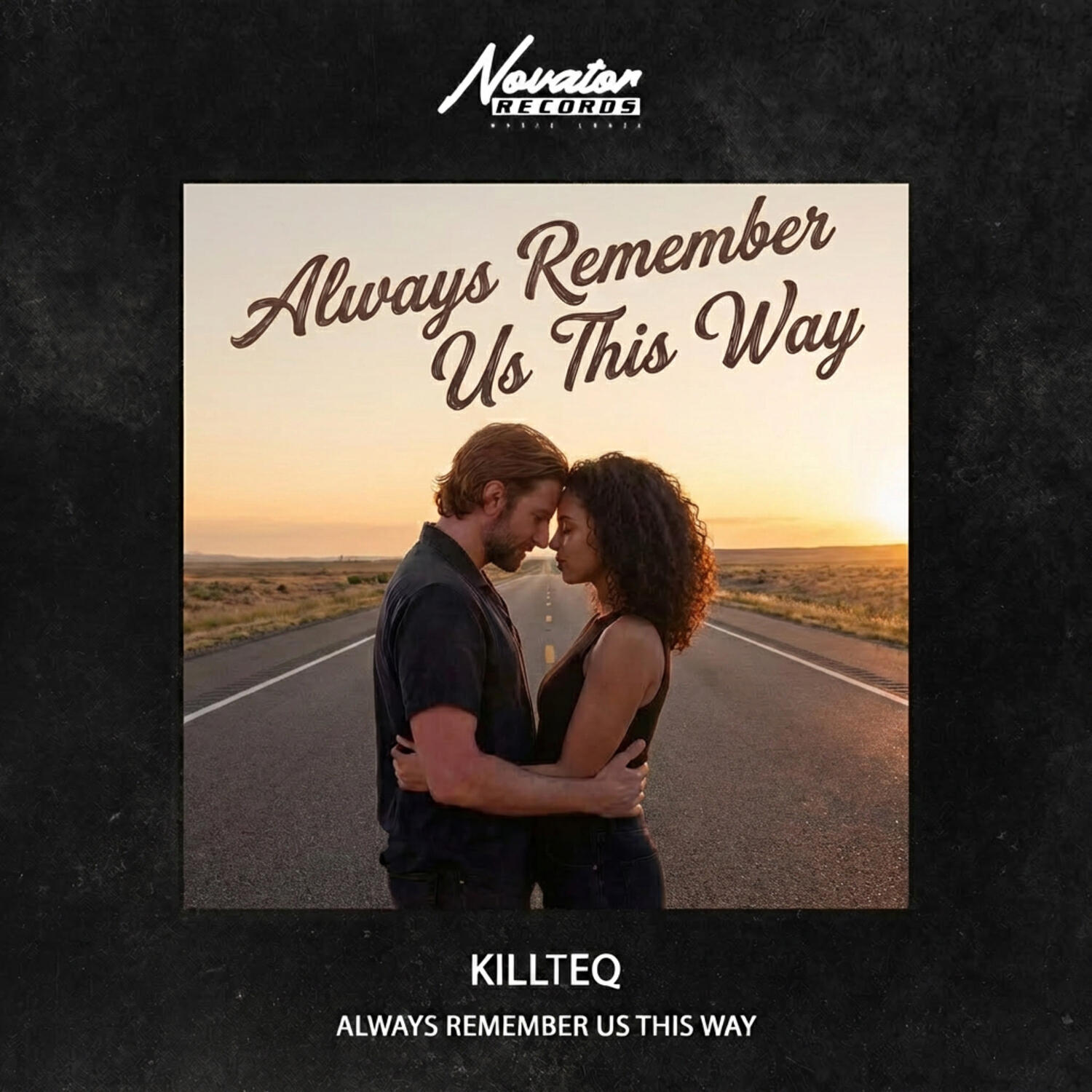 KiLLTEQ - Always Remember Us This Way