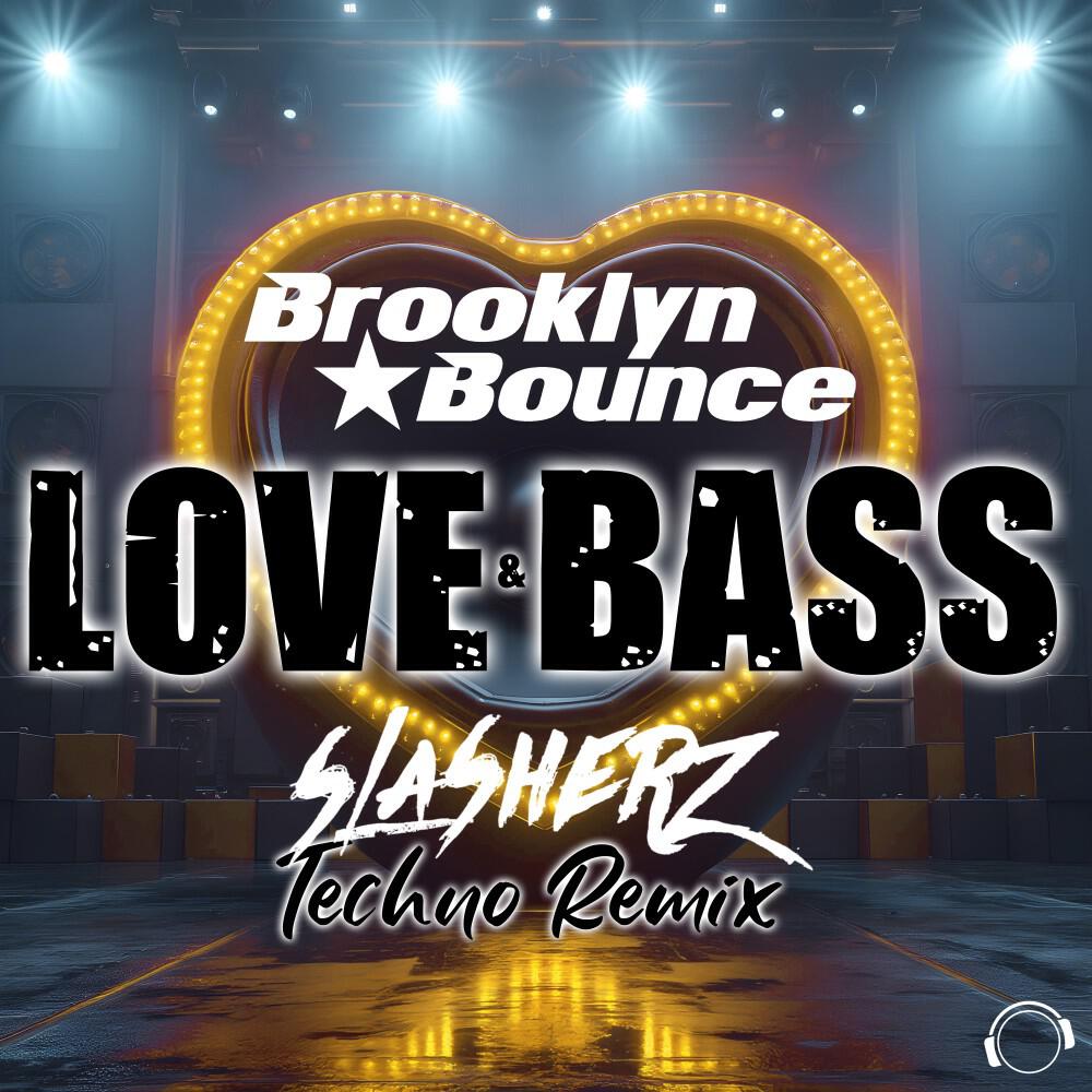 Love & Bass (Slasherz Techno Remix)