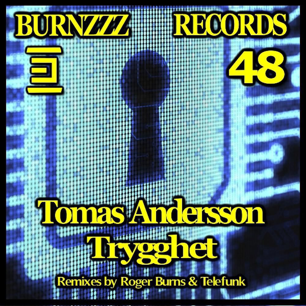 Tomas Andersson - Trygghet (Roger Burns Rework)