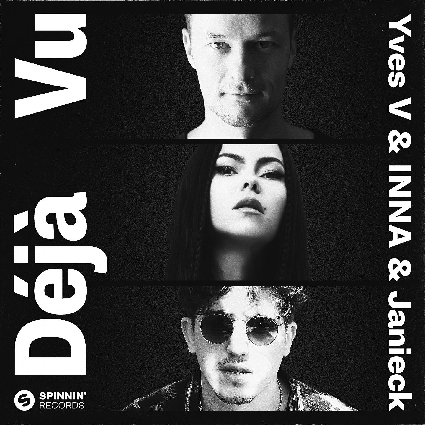 Сингл Deja Vu исполнителя Yves V, Inna, Janieck