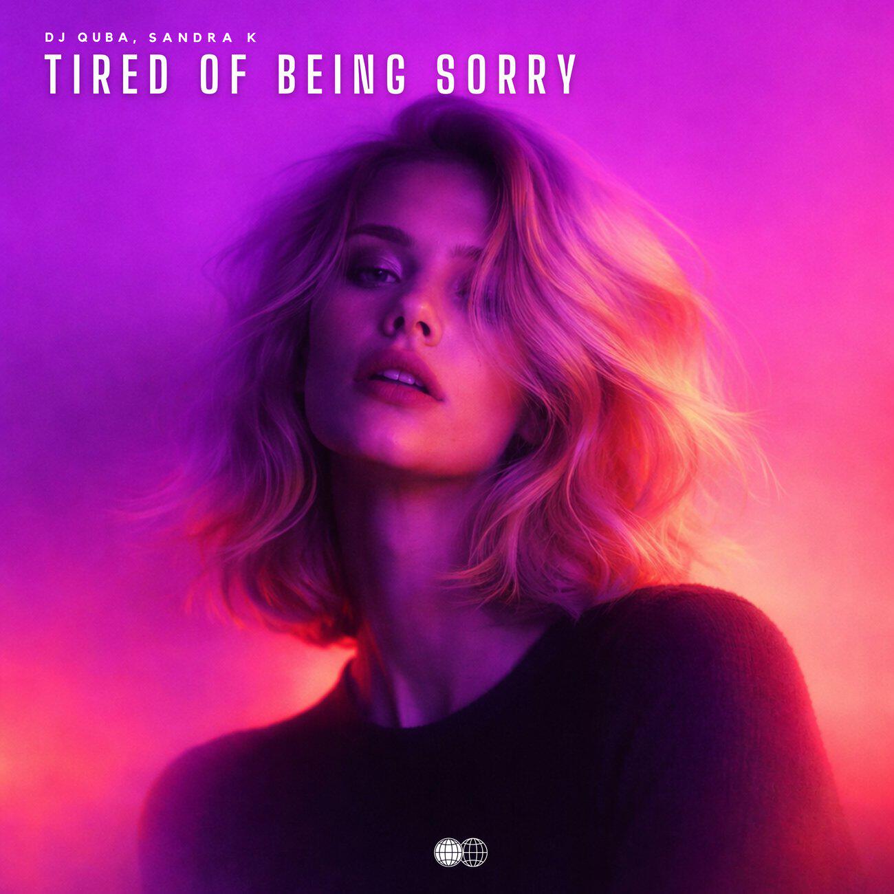 Tired Of Being Sorry