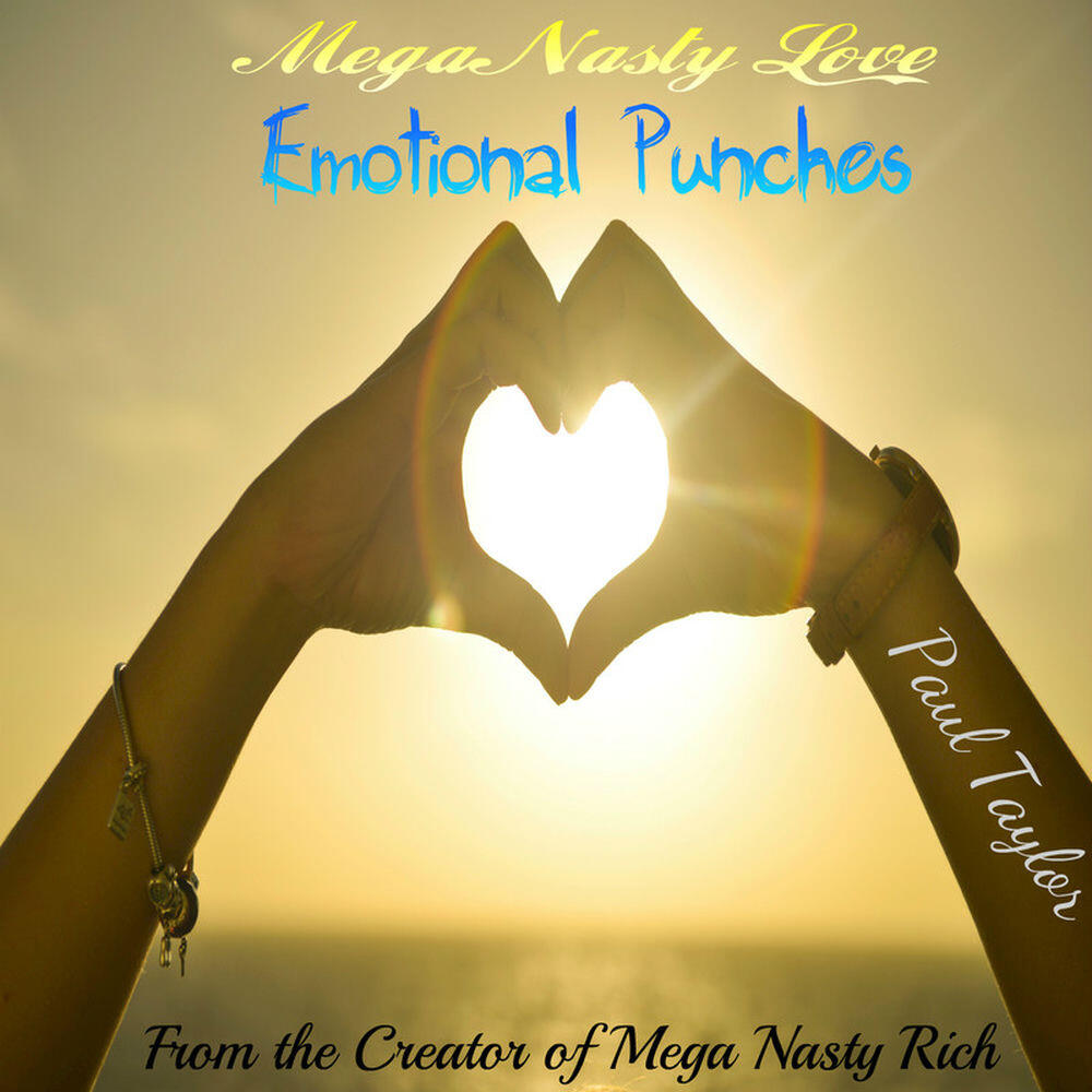 Mega Nasty Love: Emotional Punches