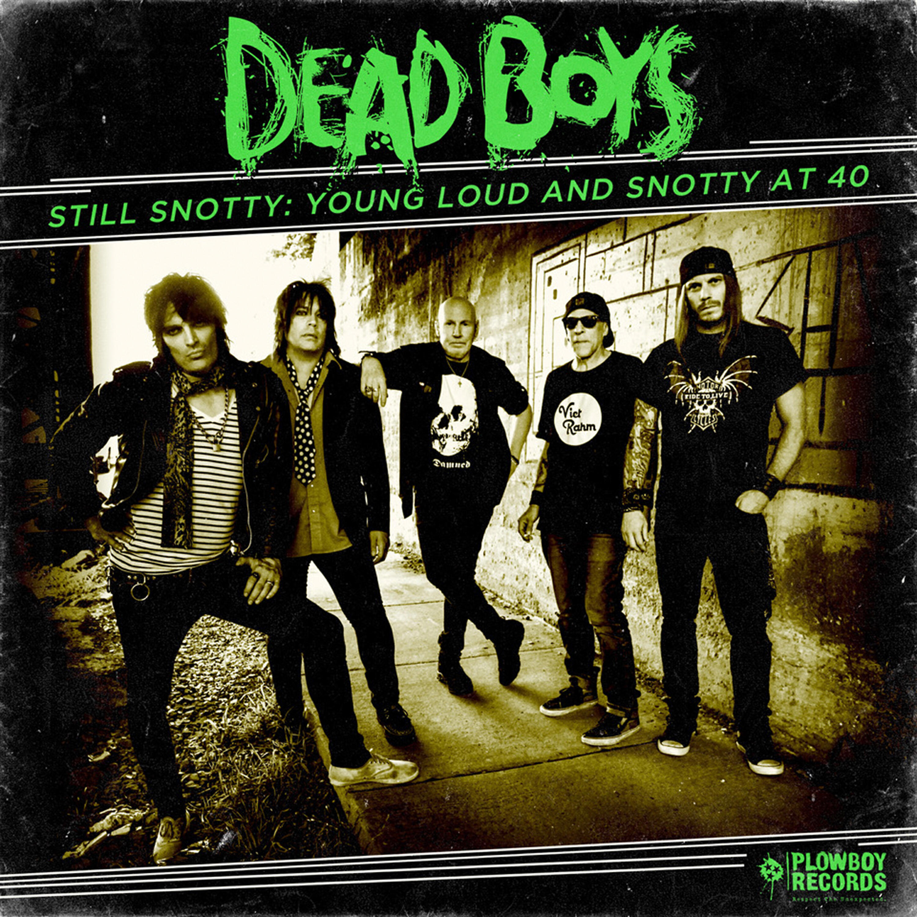Still Snotty: Young, Loud and Snotty at 40 (Rerecorded)