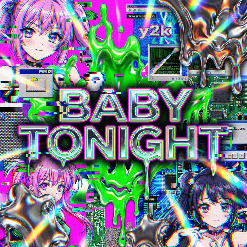 Baby Tonight / Max Hyperpop