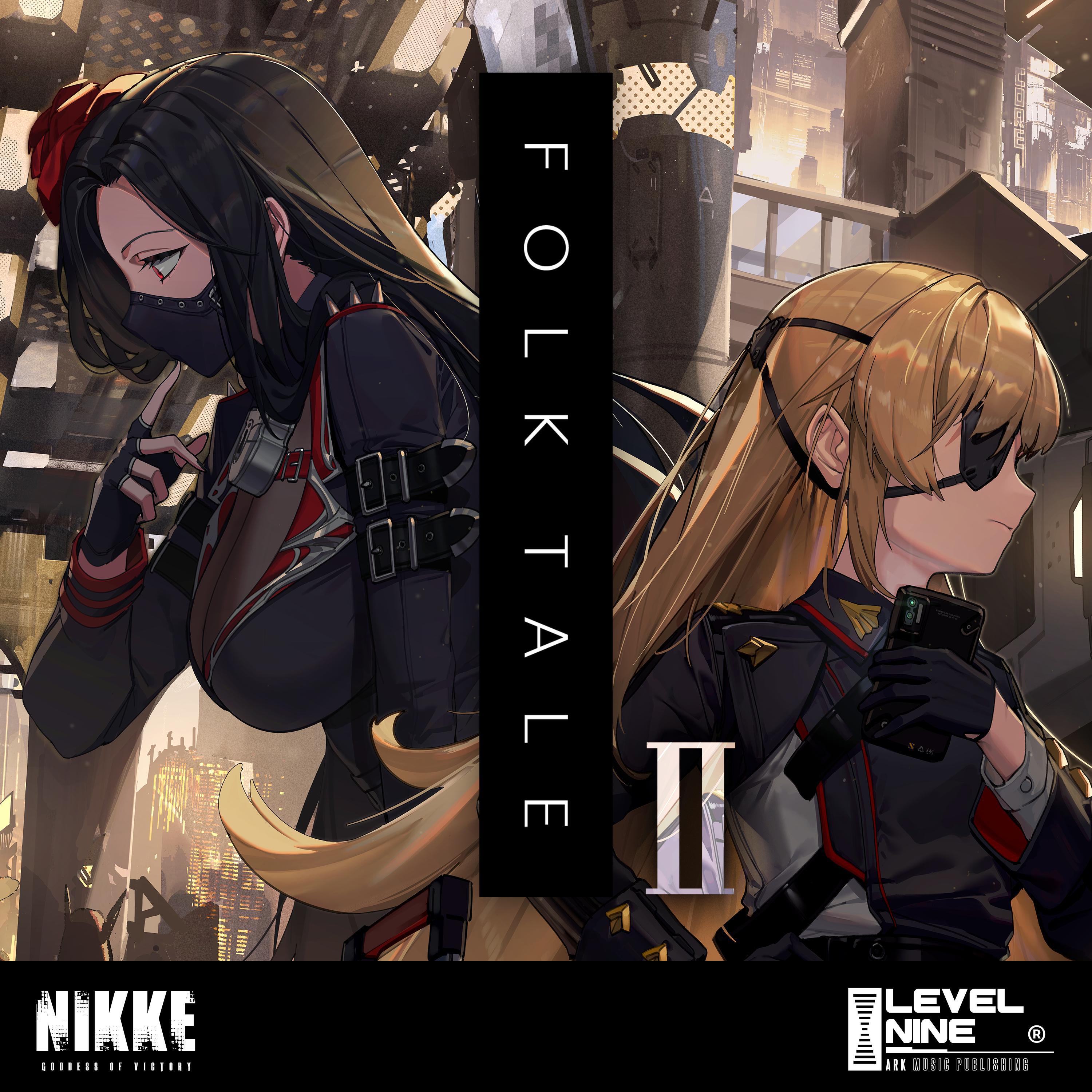 Альбом Folk Tale II (Goddess of Victory: NIKKE Original Soundtrack) исполнителя Level Nine, KO3, Stessie, PRIKA, Corners Groove, Cosmograph, HARU, Artive Sound, YUMU, Jung Hyun Kim, Roop, Kagi, Donghyun Go, Cynax