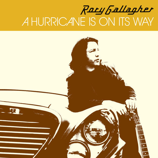 Альбом A Hurricane Is On Its Way исполнителя Rory Gallagher