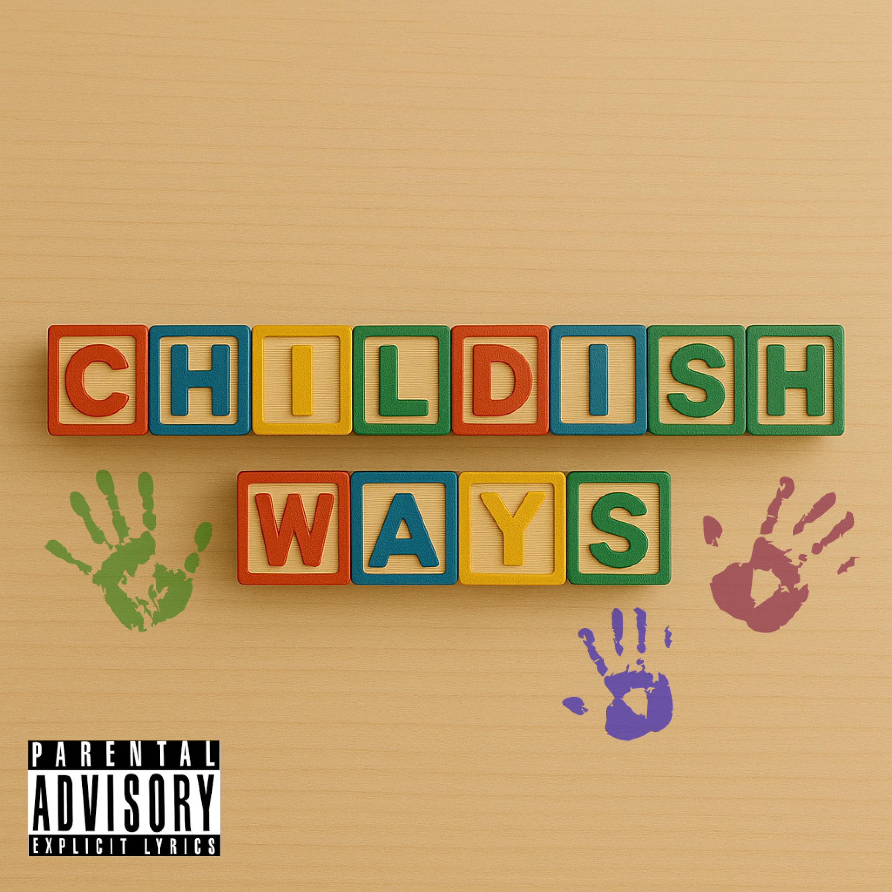 Childish Ways