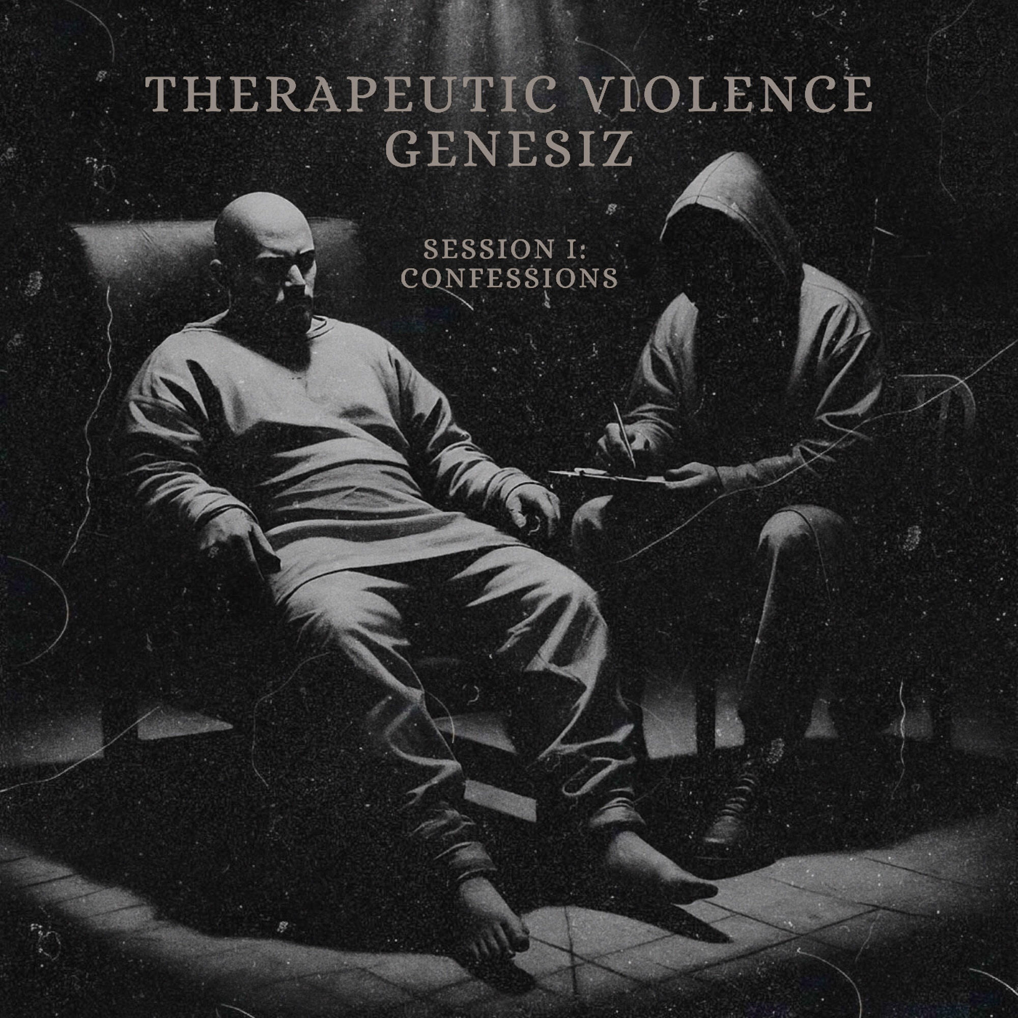 Therapeutic Violence - Session I: Confessions