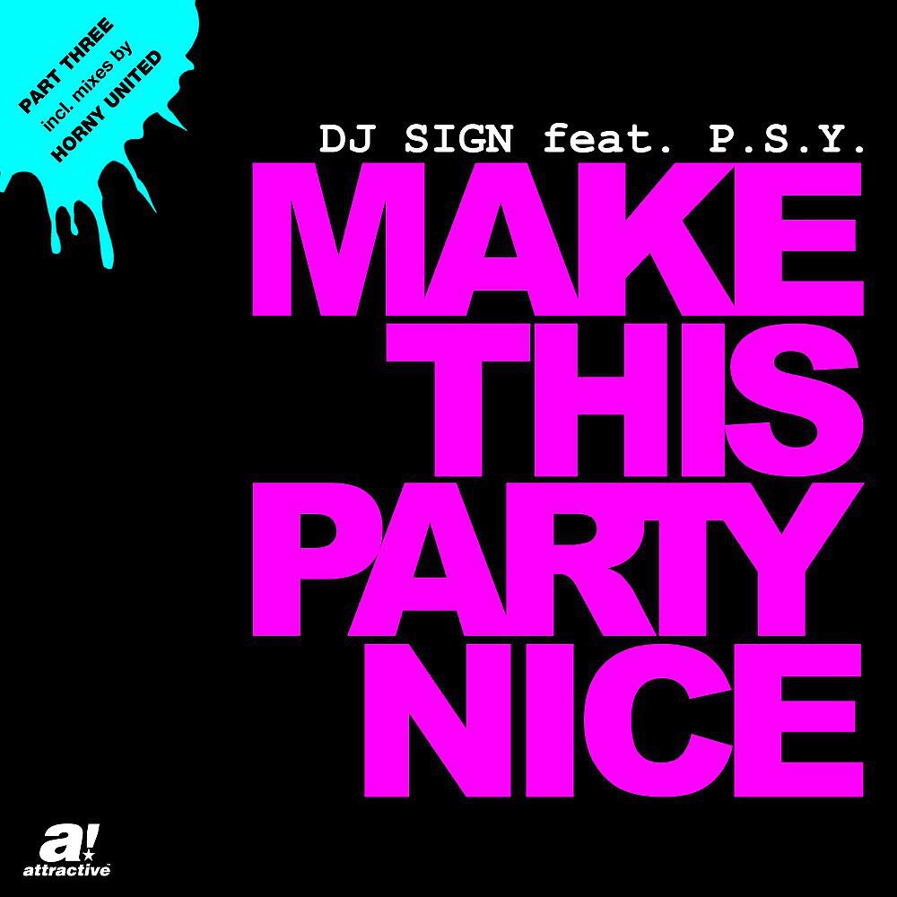 Make This Party Nice, Pt. 3 (Horny United Mixes)