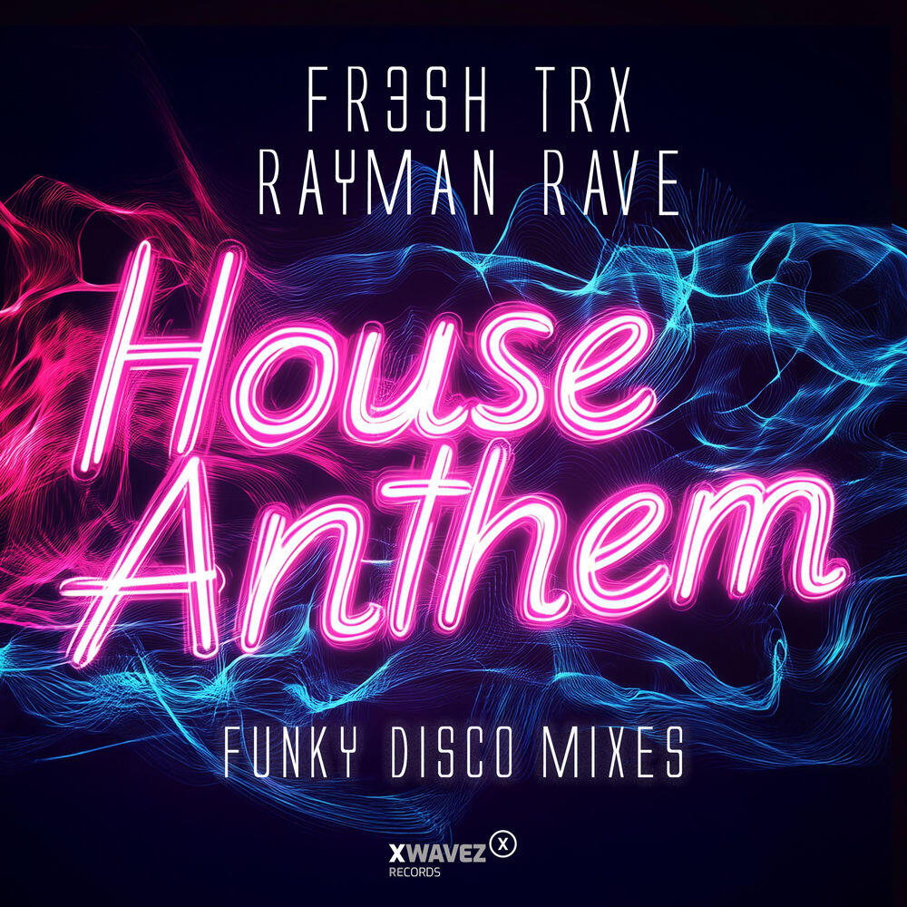 Альбом House Anthem (Funky Disco Mixes) исполнителя FR3SH TrX, Rayman Rave