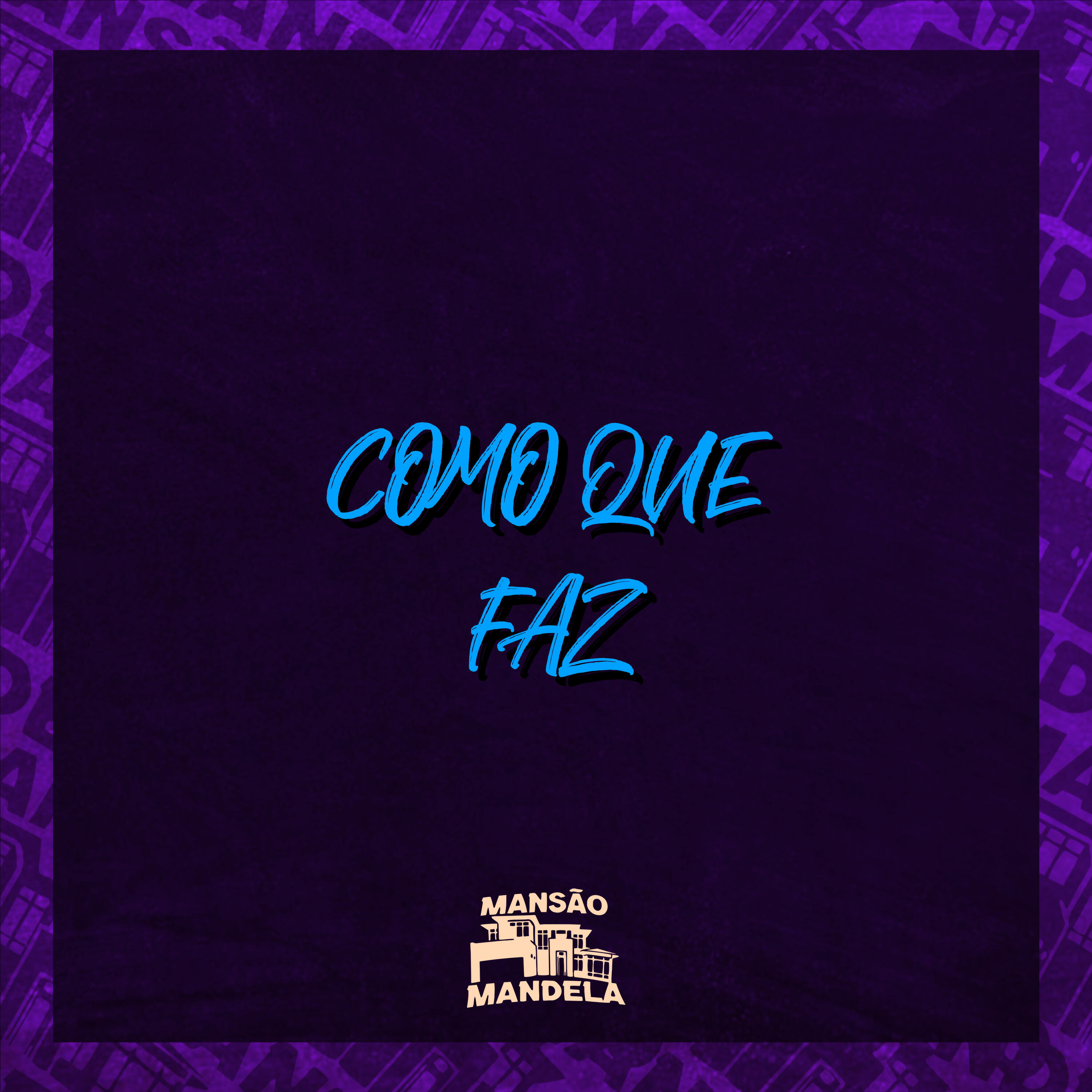 Como Que Faz