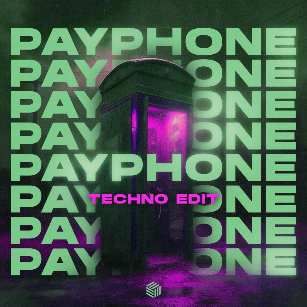 Payphone (Techno Edit)