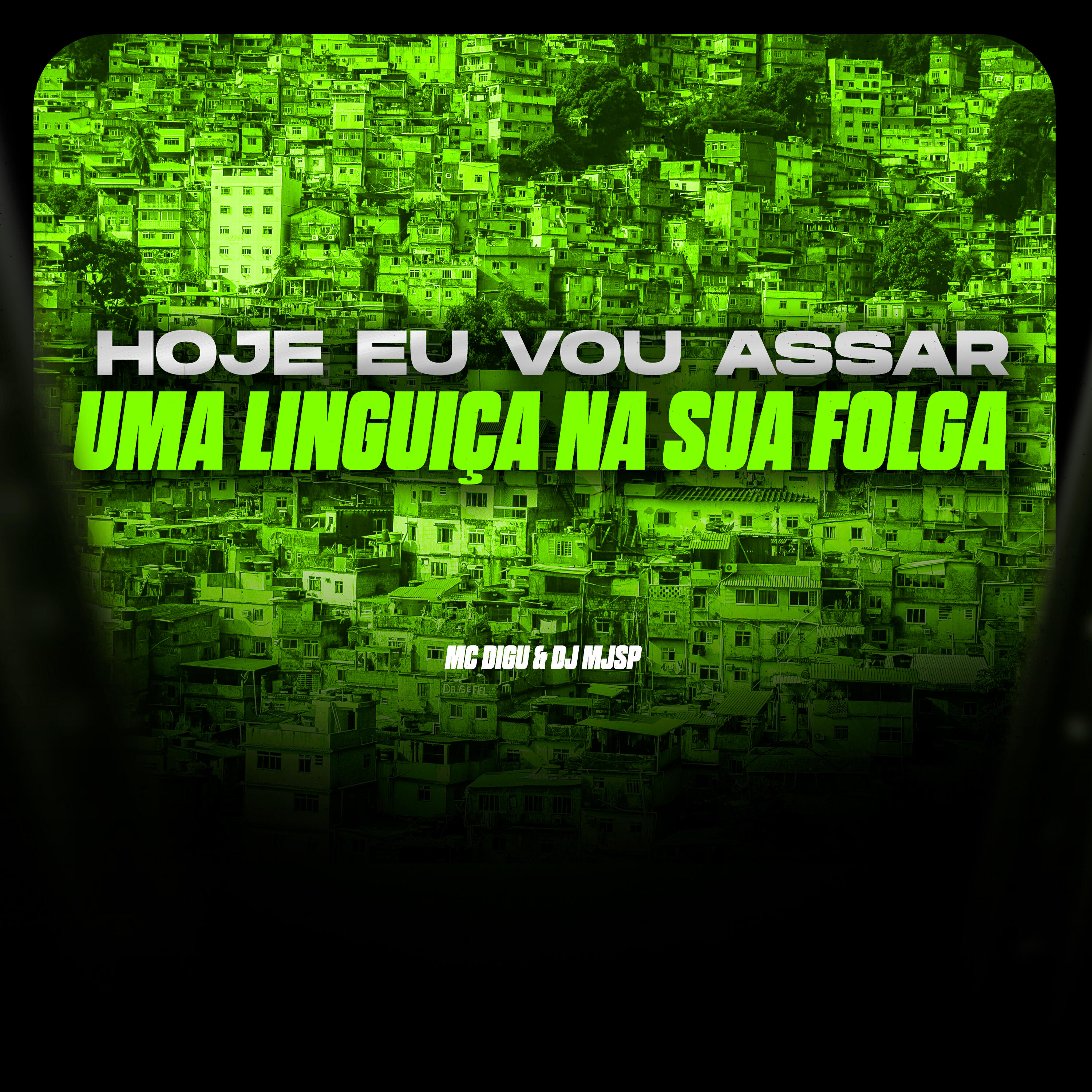 Hoje Eu Vou Assar uma Linguiça na Sua Folga