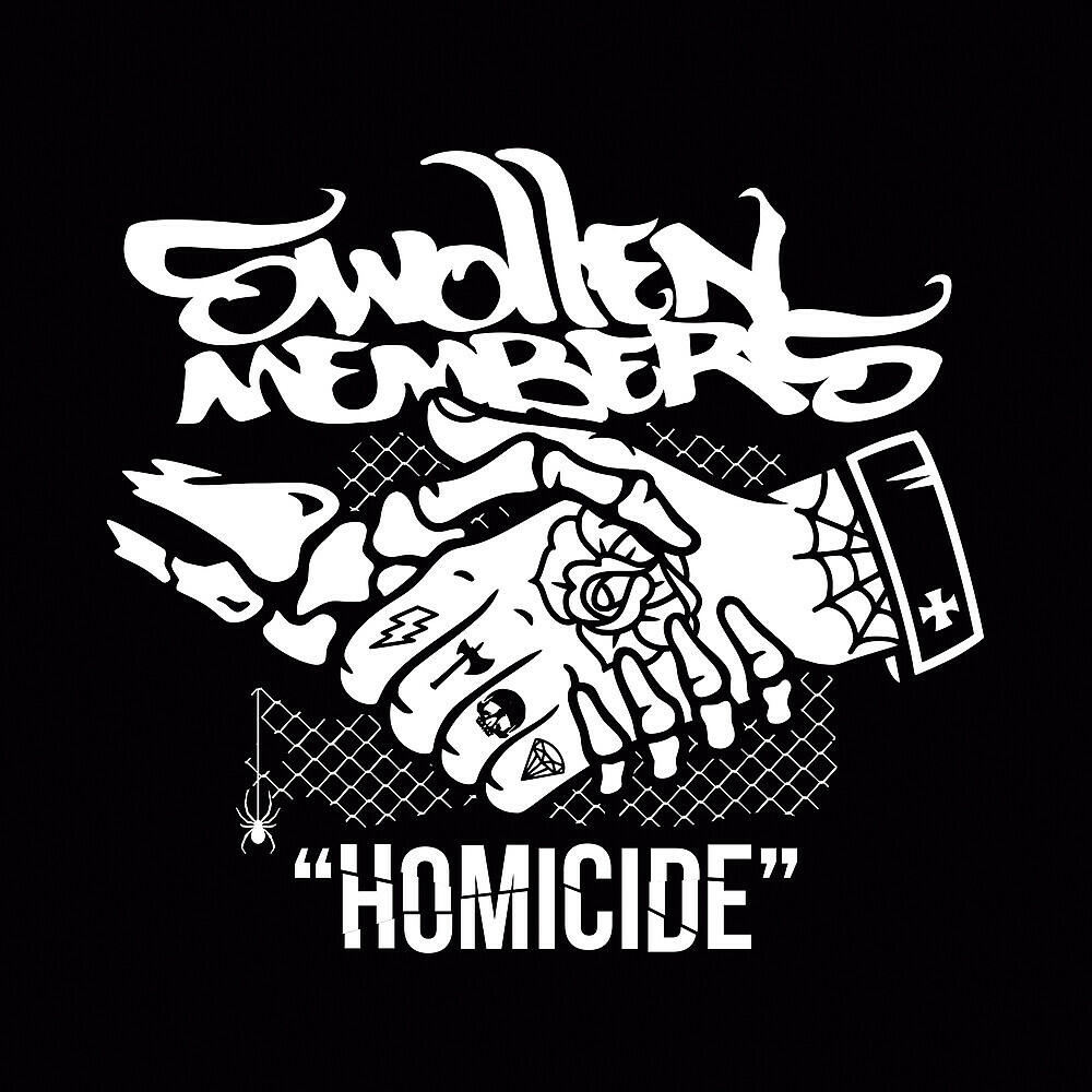 Swollen Members - Homicide