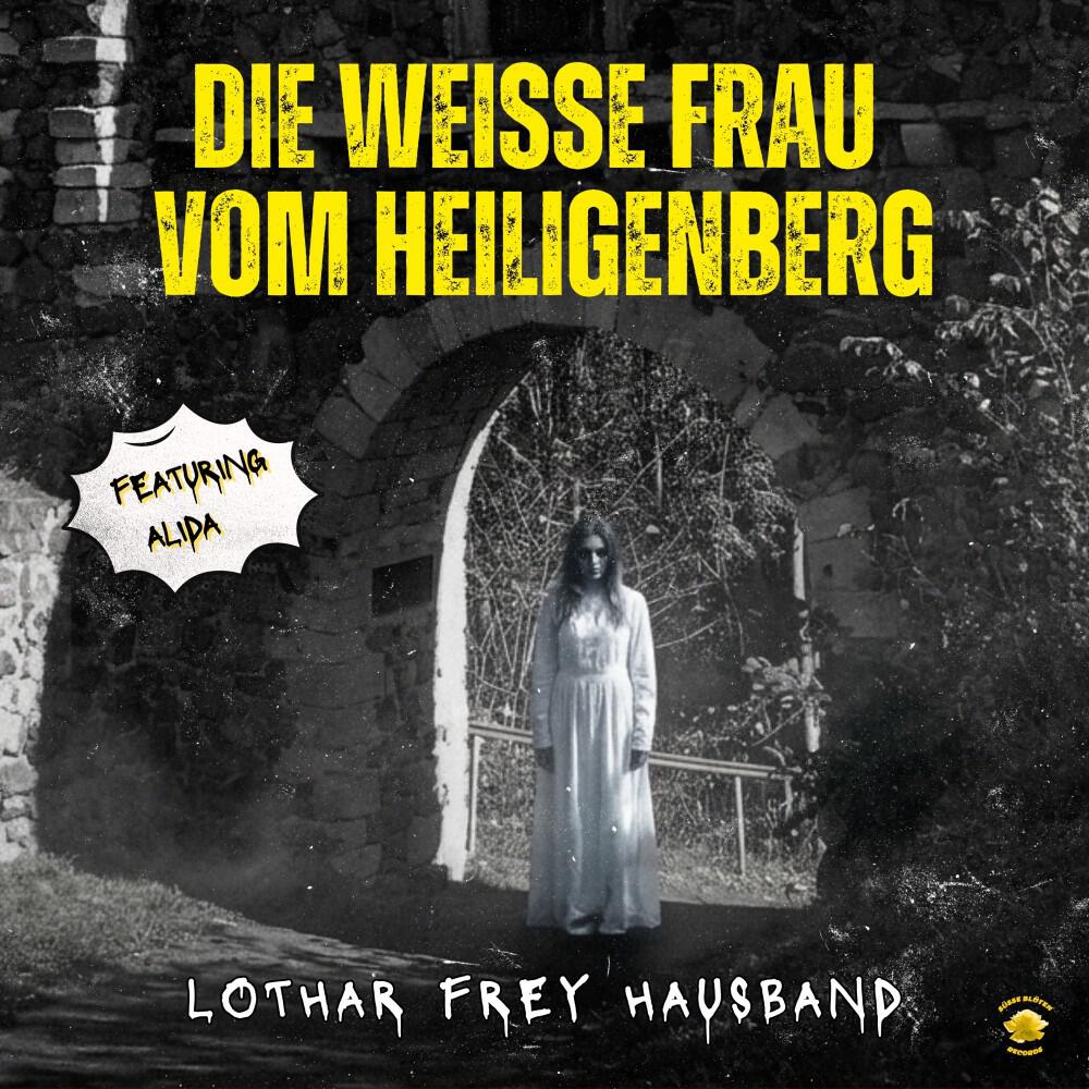 Die weiße Frau vom Heiligenberg
