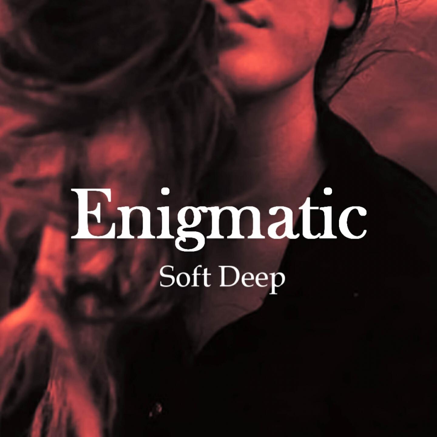 Альбом Enigmatic исполнителя Soft Deep