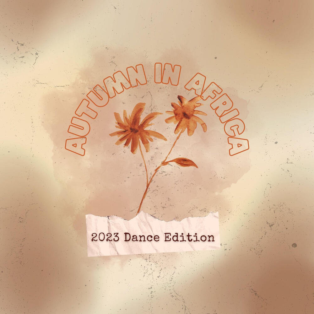 Autumn in Africa: 2023 Dance Edition