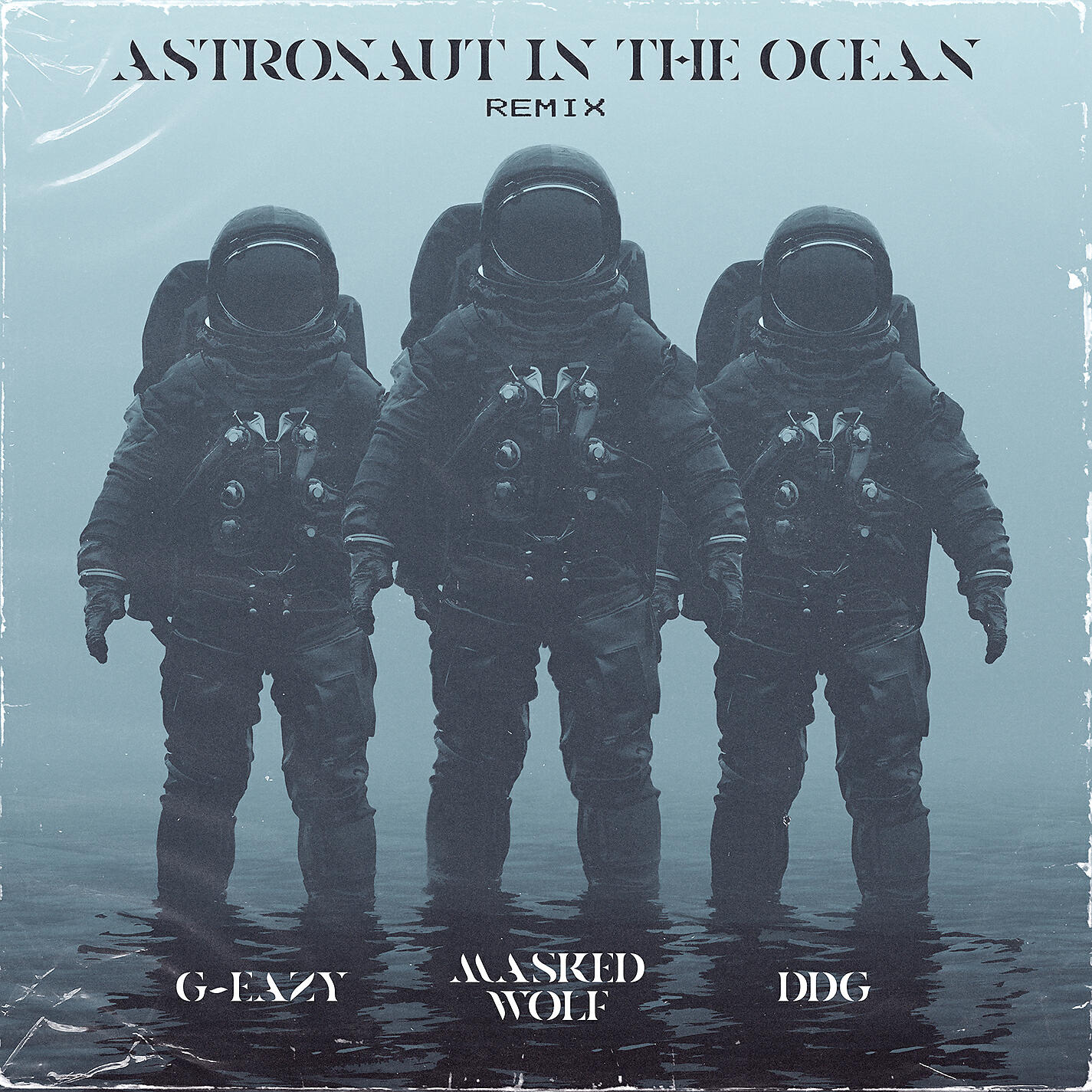 Сингл Astronaut In The Ocean Remix (feat. G-Eazy & DDG) исполнителя G Eazy, DDG, Masked Wolf