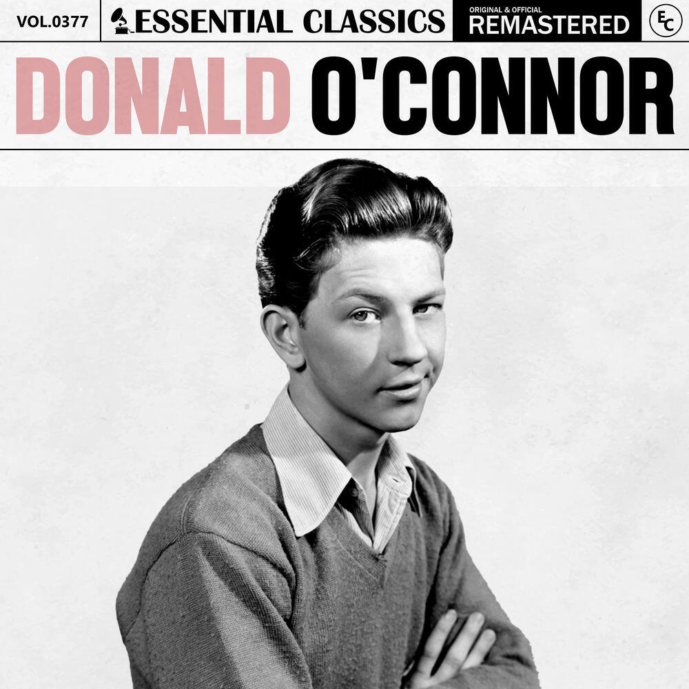 Essential Classics, Vol. 377: Donald O'Connor