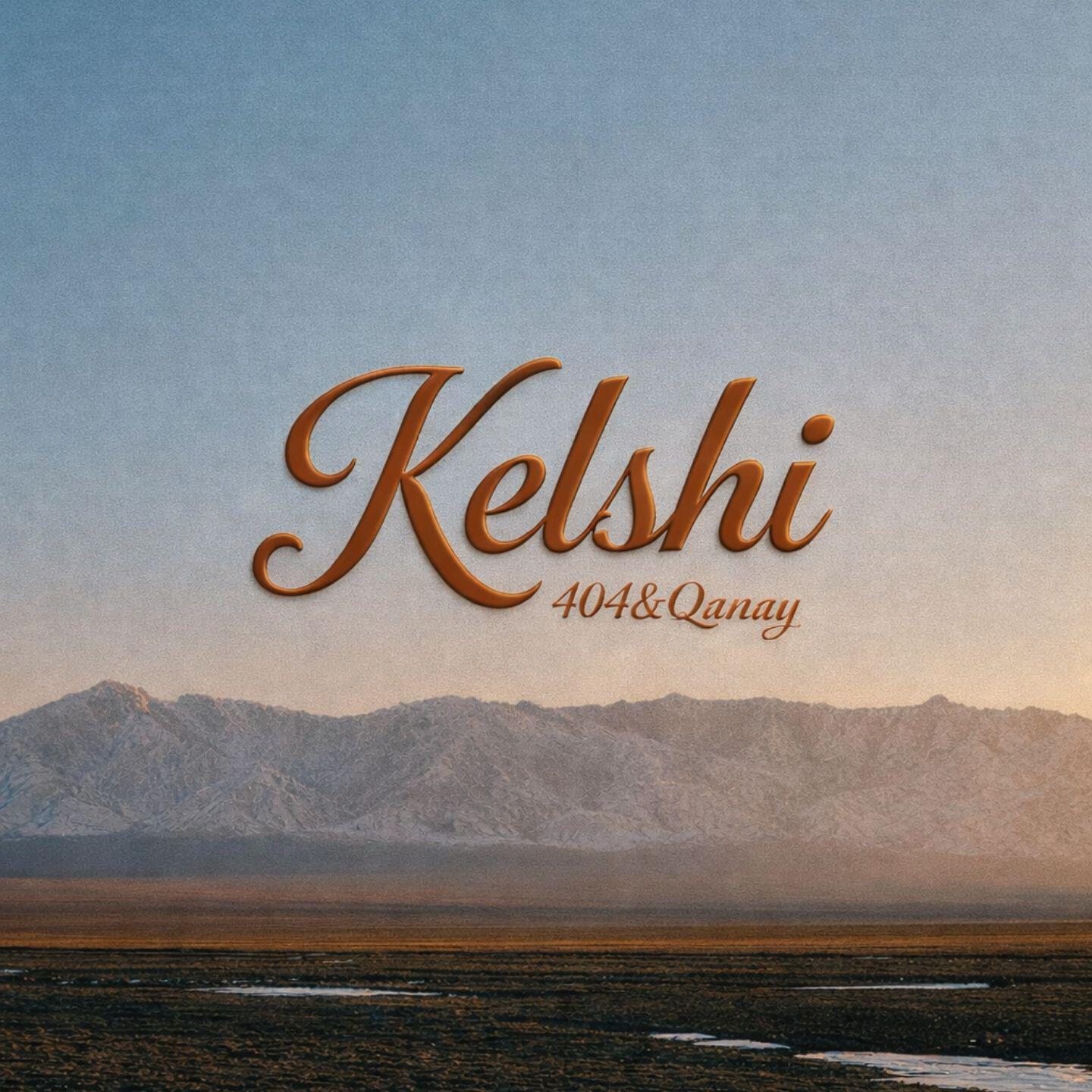 404, Qanay - Kelshi